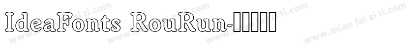 IdeaFonts RouRun字体转换